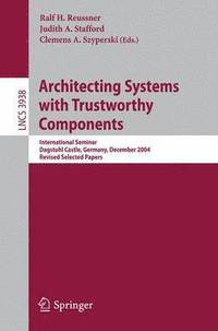 bokomslag Architecting Systems with Trustworthy Components