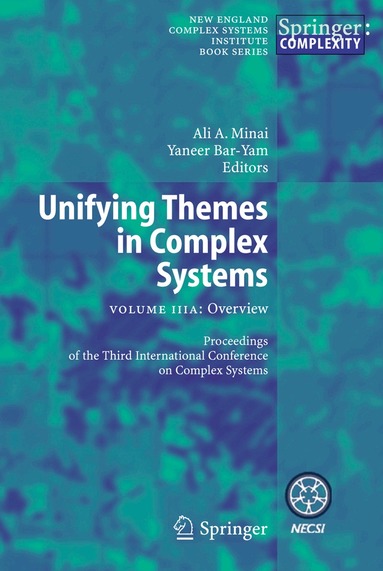 Ali A. Minai, Yaneer Bar-Yam - Unifying Themes in Complex Systems, Häftad