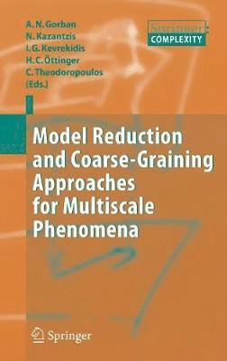 Model Reduction and Coarse-Graining Approaches for Multiscale Phenomena 1