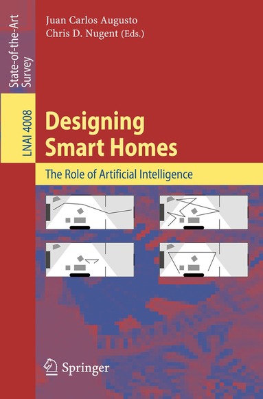 Juan Carlos Augusto, Chris D. Nugent - Designing Smart Homes, Häftad