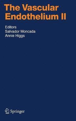Salvador Moncada, Annie Higgs - Vascular Endothelium II, Inbunden