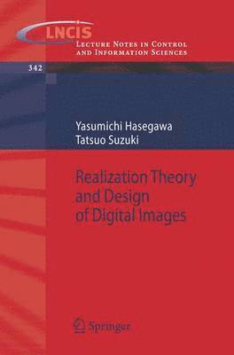 Realization Theory and Design of Digital Images 1