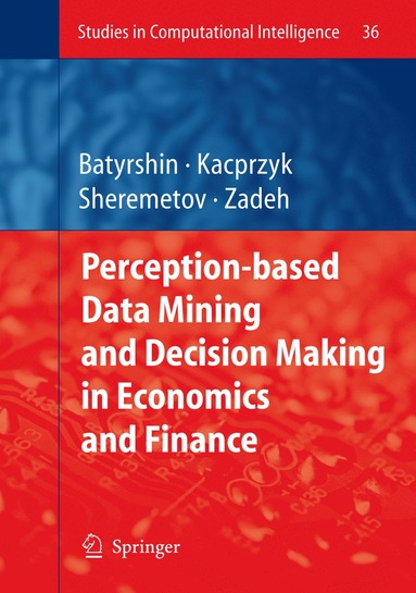 bokomslag Perception-based Data Mining and Decision Making in Economics and Finance