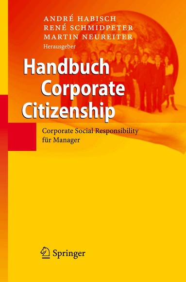 André Habisch, René Schmidpeter, Martin Neureiter - Handbuch Corporate Citizenship, Inbunden