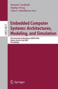 bokomslag Embedded Computer Systems: Architectures, Modeling, and Simulation