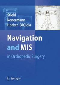 bokomslag Navigation and MIS in Orthopedic Surgery