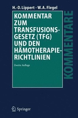 bokomslag Kommentar zum Transfusionsgesetz (TFG) und den Hämotherapie-Richtlinien
