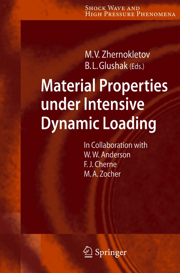 Mikhail V. Zhernokletov, B. L. Glushak - Material Properties under Intensive Dynamic Loading, Inbunden