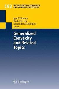 bokomslag Generalized Convexity and Related Topics