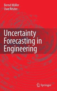 bokomslag Uncertainty Forecasting in Engineering