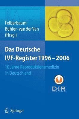 bokomslag Das Deutsche IVF - Register 1996 - 2006