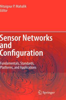 Nitaigour P. Mahalik - Sensor Networks and Configuration, Inbunden