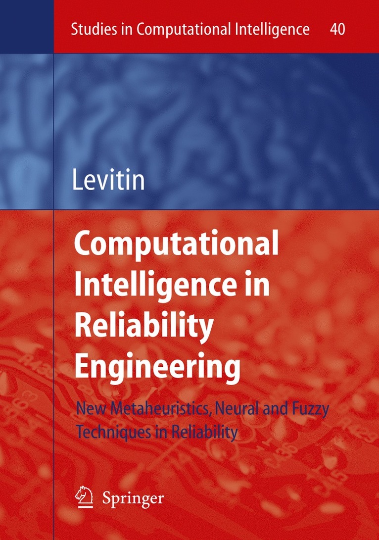Gregory Levitin - Computational Intelligence in Reliability Engineering, Inbunden
