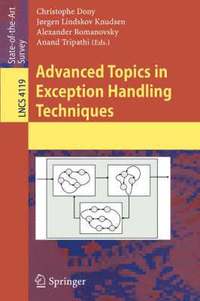 bokomslag Advanced Topics in Exception Handling Techniques