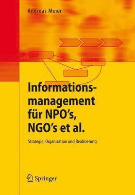 Andreas Meier - Informationsmanagement für NPO's, NGO's et al., Häftad