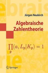 bokomslag Algebraische Zahlentheorie