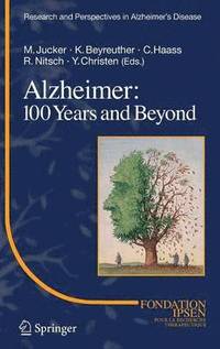 bokomslag Alzheimer: 100 Years and Beyond