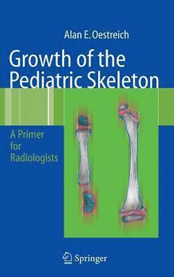 Growth of the Pediatric Skeleton 1