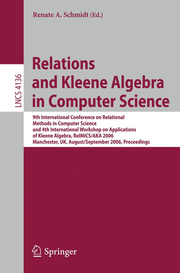 Renate Schmidt - Relations and Kleene Algebra in Computer Science, Häftad