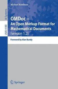 bokomslag OMDoc -- An Open Markup Format for Mathematical Documents [version 1.2]