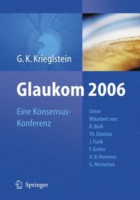 bokomslag Glaukom 2006: Eine Konsensus-Konferenz