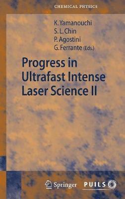 bokomslag Progress in Ultrafast Intense Laser Science II