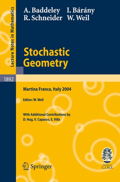 A. Baddeley, I. Bárány, R. Schneider, W. Weil, W. Weil - Stochastic Geometry, Häftad