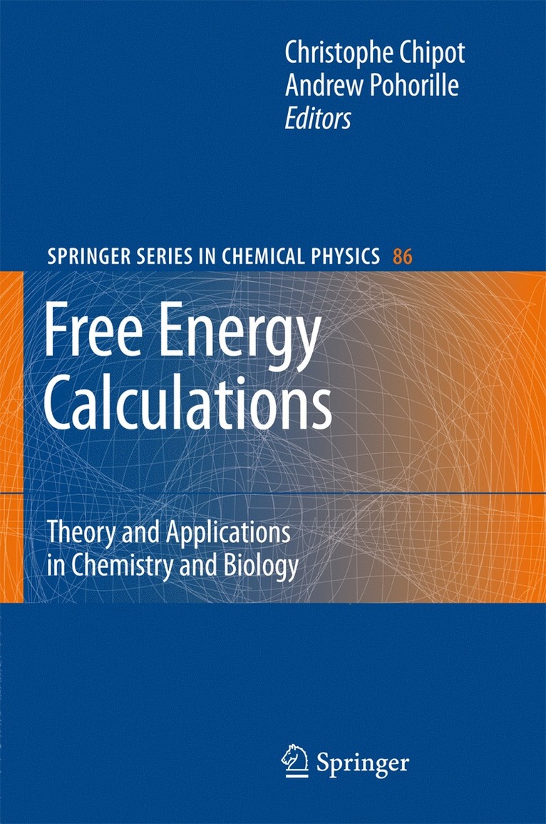 Christophe Chipot, Andrew Pohorille - Free Energy Calculations, Inbunden