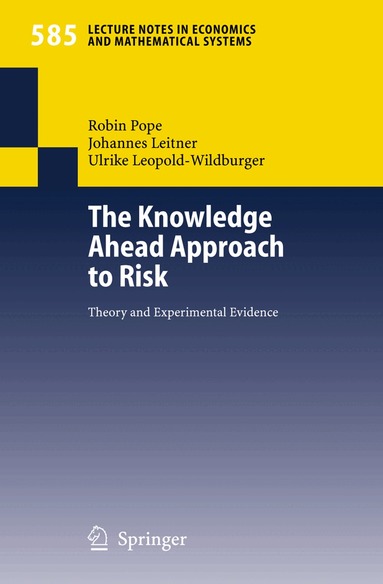 Robin Pope, Johannes Leitner, Ulrike Leopold-Wildburger - Knowledge Ahead Approach to Risk, Häftad