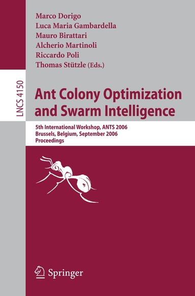 Marco Dorigo, Luca Maria Gambardella, Mauro Birattari, Alcherio Martinoli, Riccardo Poli, Thomas Stützle - Ant Colony Optimization and Swarm Intelligence, Häftad