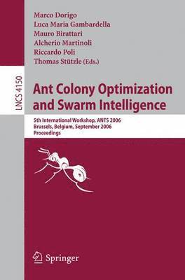 bokomslag Ant Colony Optimization and Swarm Intelligence