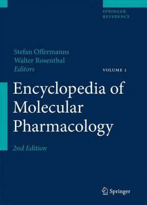 Stefan Offermanns, Walter Rosenthal - Encyclopedia of Molecular Pharmacology, Inbunden