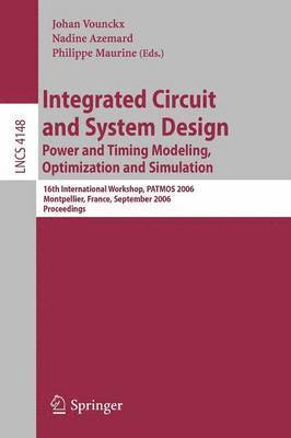 Integrated Circuit and System Design. Power and Timing Modeling, Optimization and Simulation 1