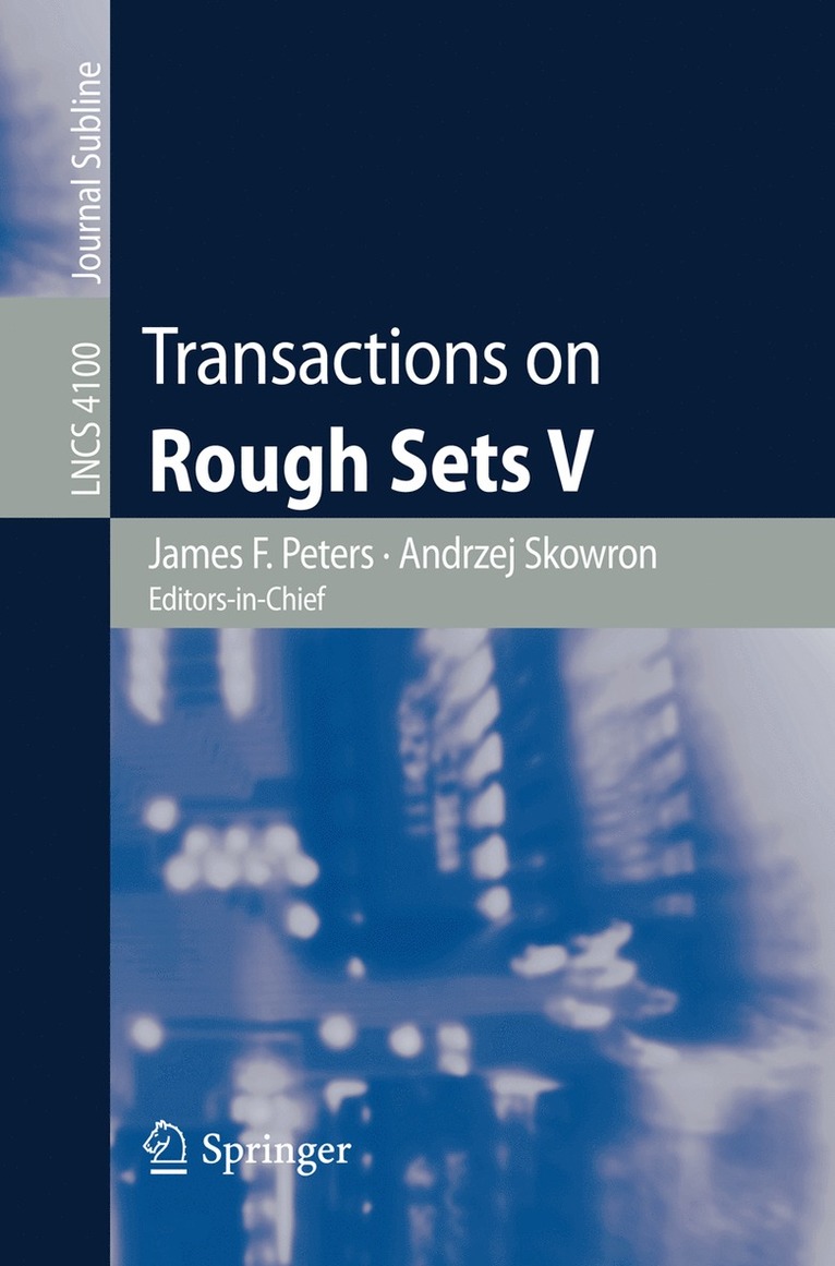 III Peters, James F., Andrzej Skowron - Transactions on Rough Sets V, Häftad