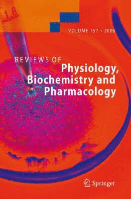 Reviews of Physiology, Biochemistry and Pharmacology 157 1