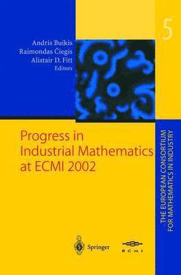 Progress in Industrial Mathematics at ECMI 2002 1