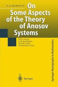 bokomslag On Some Aspects of the Theory of Anosov Systems