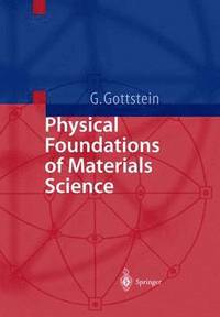 bokomslag Physical Foundations of Materials Science