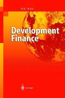 P.K. Rao, P. K. Rao - Development Finance, Inbunden