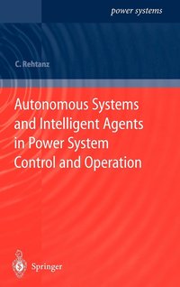 bokomslag Autonomous Systems and Intelligent Agents in Power System Control and Operation