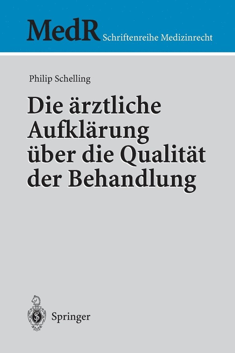 Die rztliche Aufklrung ber die Qualitt der Behandlung 1