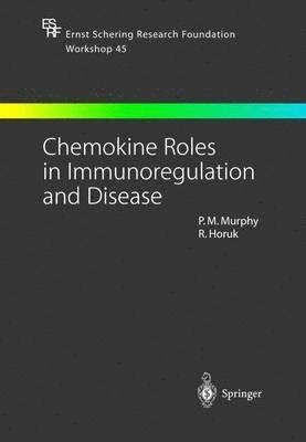 Chemokine Roles in Immunoregulation and Disease 1