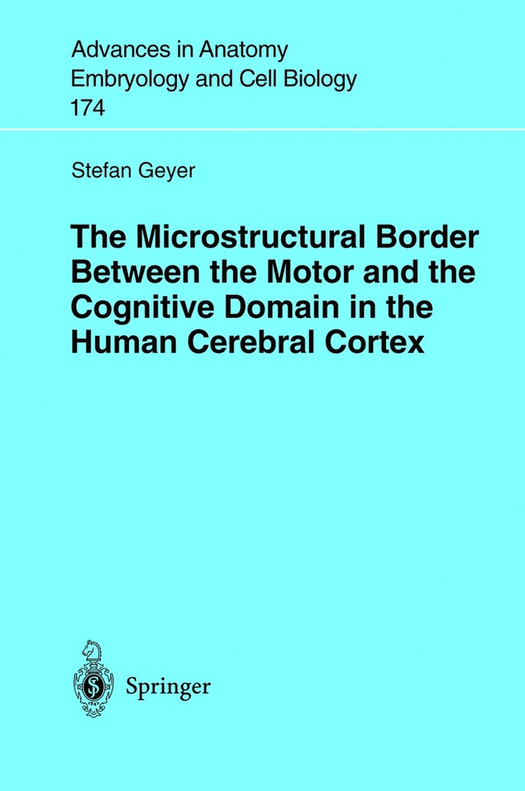 The Microstructural Border Between the Motor and the Cognitive Domain in the Human Cerebral Cortex 1