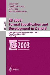 bokomslag ZB 2003: Formal Specification and Development in Z and B