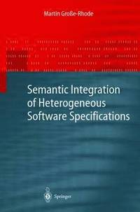 bokomslag Semantic Integration of Heterogeneous Software Specifications