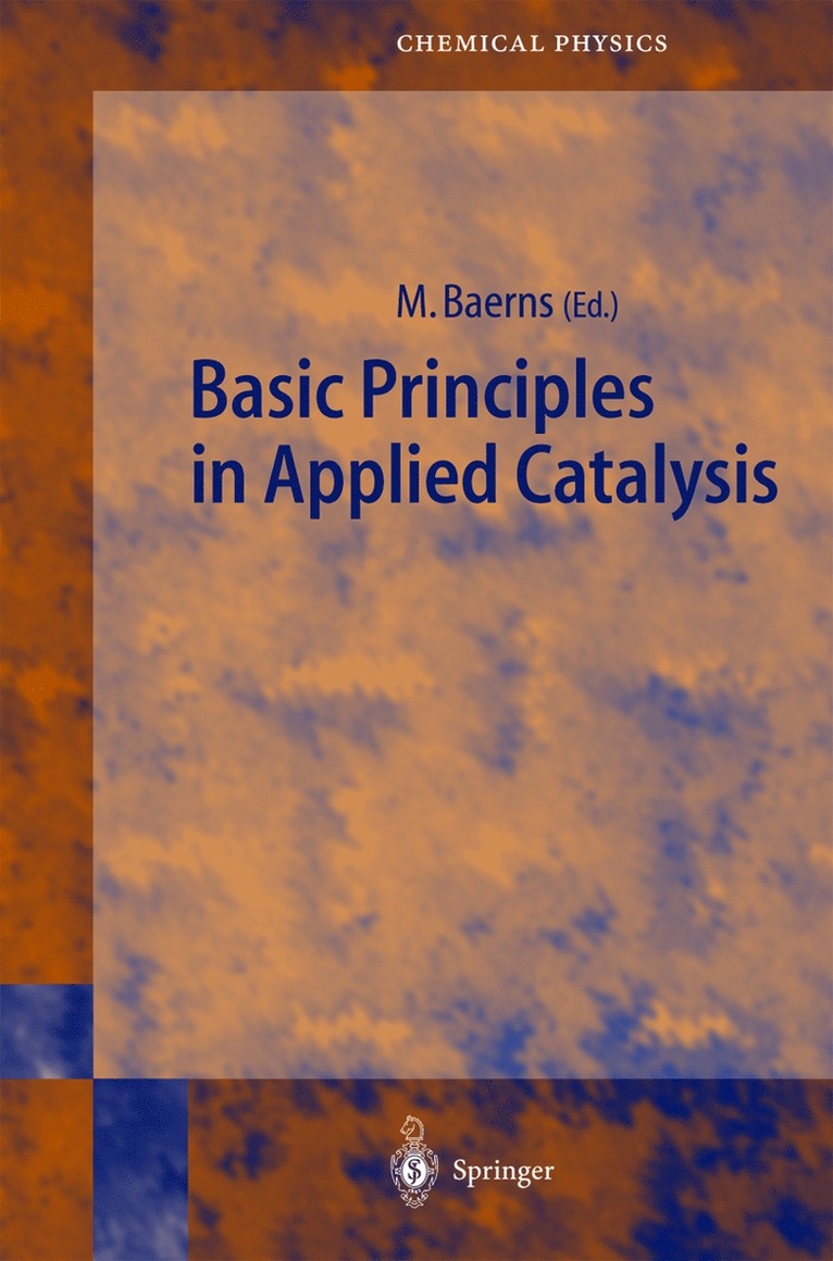 Manfred Baerns - Basic Principles in Applied Catalysis, Inbunden