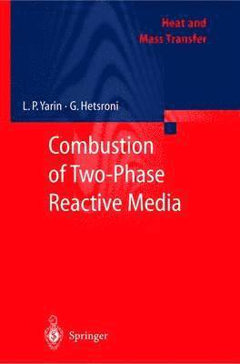 Combustion of Two-Phase Reactive Media 1