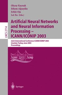 bokomslag Artificial Neural Networks and Neural Information Processing - ICANN/ICONIP 2003