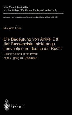Die Bedeutung von Artikel 5(f) der Rassendiskriminierungskonvention im deutschen Recht 1