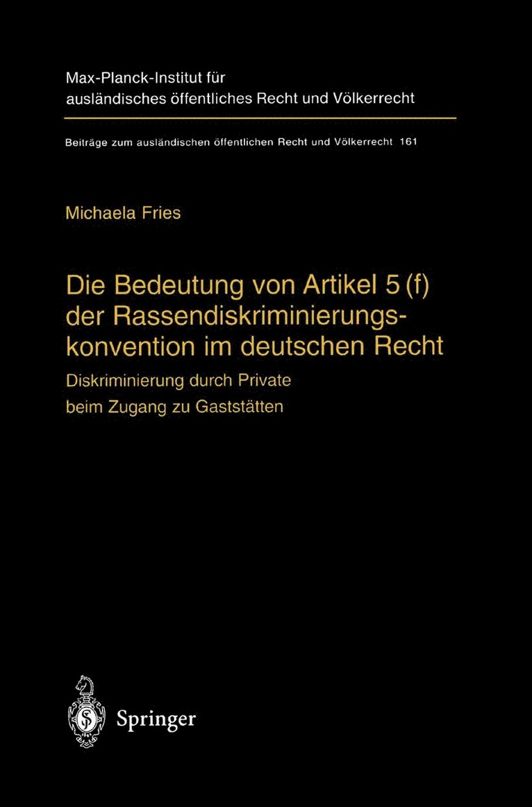 Michaela Fries - Die Bedeutung von Artikel 5(f) der Rassendiskriminierungskonvention im deutschen Recht, Inbunden